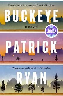“Buckeye” అనేది Patrick Ryan రాసిన ఒక అద్భుతమైన ఫ్యామిలీ డ్రామా నవల